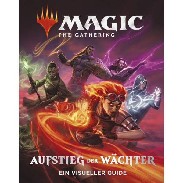 Magic: The Gathering – Aufstieg der Wächter Ein visueller Guide (DE)